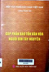 Góp phần bảo tồn văn hoá người Bih Tây Nguyên