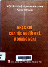 Nhạc khí của tộc người H'rê ở Quảng Ngãi