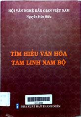 Tìm hiểu văn hoá tâm linh nam bộ