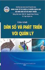 Giáo trình Dân số và phát triển với quản lý /