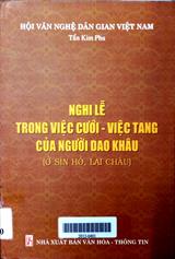 Nghi Lễ Trong Việc Cưới - Việc Tang Của Người Dao Khâu