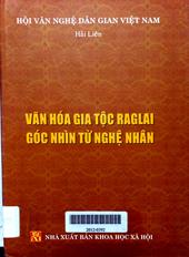 Văn Hóa Gia Tộc RAGLAI Góc Nhìn Từ Nghệ Nhân