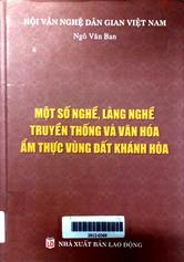 Một Số Nghề, Làng Nghề Truyền Thống Và Văn Hóa Ẩm Thực Vùng Đất Khánh Hòa