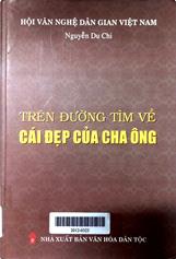 Trên Đường Tìm Về Cái Đẹp Của Cha Ông