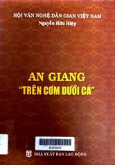 An Giang "Trên Cơm Dưới Cá"