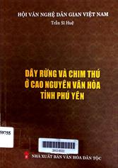 Dây Rừng Và Chim Thú Ở Cao Nguyên Vân Hòa Tỉnh Phú Yên