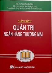Quản trị ngân hàng thương mại :