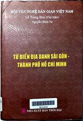 Từ Điển Địa Danh Sài Gòn - Thành Phố Hồ Chí Minh