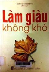 Làm giàu không khó