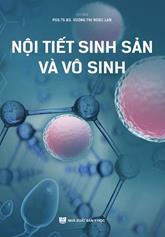 Nội tiết sinh sản và vô sinh /