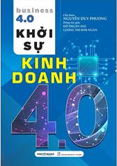 Khởi sự kinh doanh 4.0 /
