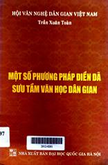 Một số phương pháp điền dã sưu tầm văn học dân gian