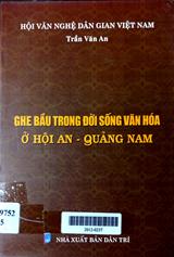 Ghe bầu trong đời sống văn hoá ở hội an, quảng nam