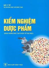 Kiểm nghiệm dược phẩm: sách dùng đào tạo dược sỹ đại học
