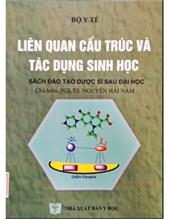 Liên quan cấu trúc và tác dụng sinh học: Sách đào tạo dược sĩ sau ĐH