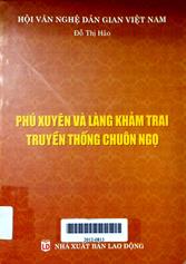 Phú Xuyên và làng khảm trai truyền thống chuôn ngọ