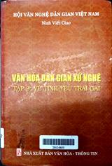 Văn hóa dân gian Xứ nghệ, tập 9: Vè tình yêu trai gái