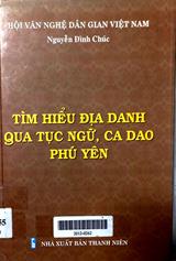 Tìm hiểu địa danh qua tục ngữ ca dao Phú Yên