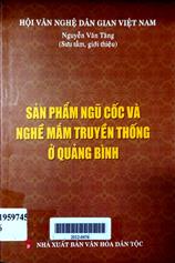 Sản phẩm ngũ cốc và nghề mắm truyền thống ở Quảng Bình