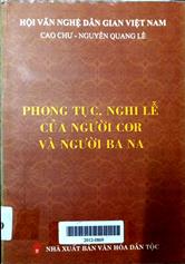 Phong tục, nghi lễ của người Cor và người Ba Na
