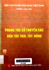 Phong tục cổ truyện các dân tộc Thái, Tày, Nùng