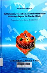 Mathematical, theoretical and phenomenological challenges beyond the standard model : perspectives of the Balkan collaborations