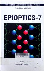 Epioptics-7 : proceedings of the 24th course of the International School of Solid State Physics