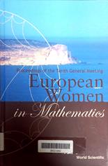European Women in Mathematics : proceedings of the tenth general meeting.