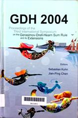 GDH 2004 : proceedings of the Third International Symposium on the Gerasimov-Drell-Hearn Sum Rule and its Extensions : Old Dominion University, Norfolk, Virginia, USA, June 2-5, 2004