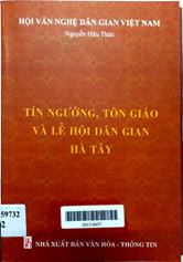 Tín ngưỡng, tôn giáo và lễ hội dân gian Hà tây