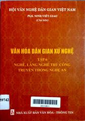 Văn hóa dân gian xứ Nghệ, tập 6