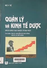 Quản lý và kinh tế dược (Sách đào tạo dược sĩ đại học)