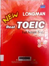 Longman New real Toeic: Full actual tests