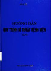 Hướng dẫn quy trình kĩ thuật bệnh viện, tập 2