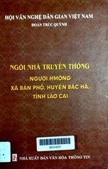 Ngôi nhà truyền thống người H'Mông xã Bản Phố, Huyện Bắc Hà, Lào Cai