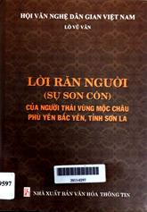 Lời răn người của người Thái vùng Mộc Châu, Phù Yên Bắc Yên, tỉnh Sơn La