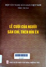Lễ cưới của người Sán chỉ, then hỉn ẻn