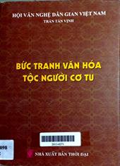 Bức tranh văn hóa tộc người Cơ Tu