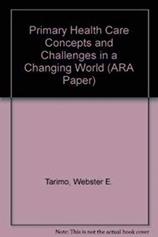 Primary health care concepts and challenges in a changing world