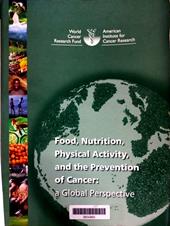 Food, nutrition , Physical activity, and the Prevention of cancer: A global Perspective