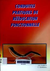 Conduites pratiques de rééducation fonctionnelle
