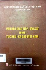 Văn hóa giao tiếp ứng xử trong tục ngữ - ca dao Việt Nam