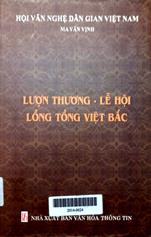 Lượn thương - lễ hội lồng tồng Việt Bắc