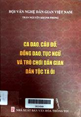 Ca dao, câu đố, đồng dao, tục ngữ và trờ chơi dân gian dân tộc Tà Ôi