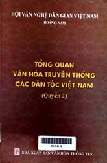 Tổng quan văn hóa truyền thống các dân tộc VN, quyển 2
