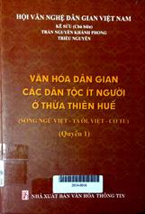 Văn học dân gian các dân tộc ít người ở Thừa Thiên Huế, quyển 1