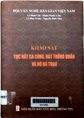 Khảo sát tục hát ca công, hát trống quân và hò bá trạo
