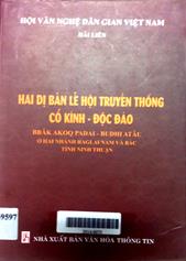 Hai dị bản lễ hội truyền thống cổ kính - độc đáo