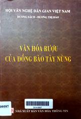 Văn hóa rượu của đồng bào Tày Nùng