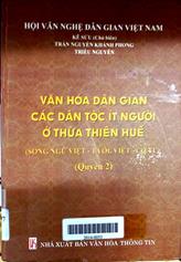 Văn học dân gian các dân tộc ít người ở Thừa Thiên Huế, quyển 2